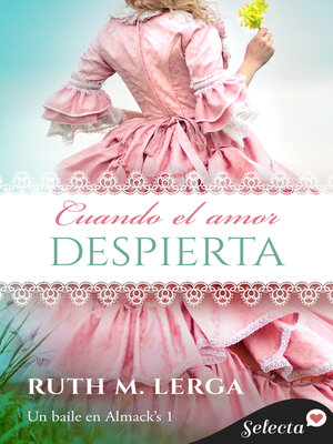 cover image of Cuando el amor despierta (Serie Un baile en Almack's 1)